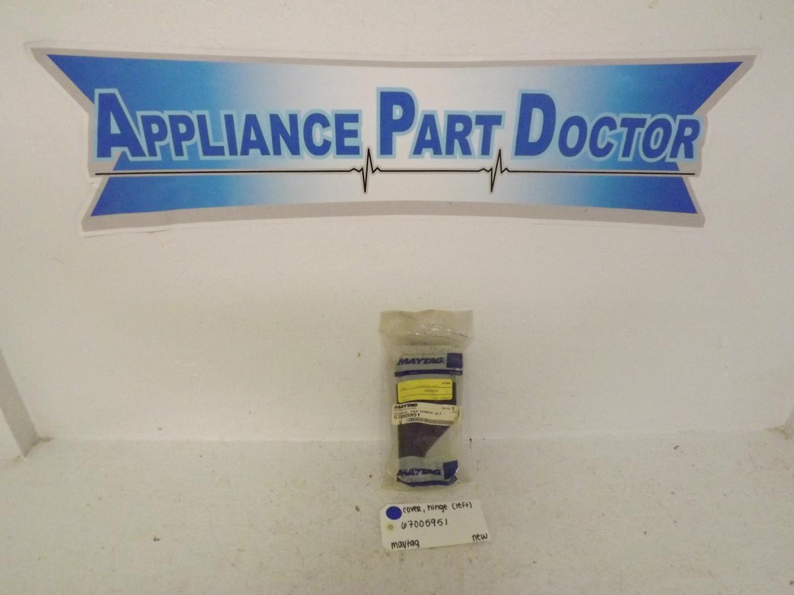 Maytag Refrigerator 67005951 Cover, Hinge (Left) New Maytag Refrigerator 67005951 Cover, Hinge (Left) New